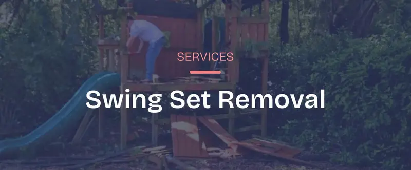 Professional Swing Set Dismantling And Removal Service 1